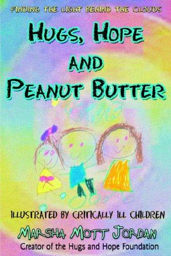 Hugs, Hope And Peanut Butter