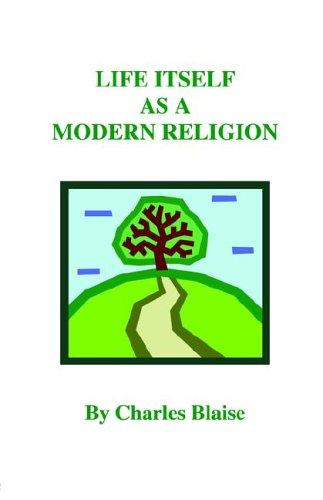 Life Itself As a Modern Religion