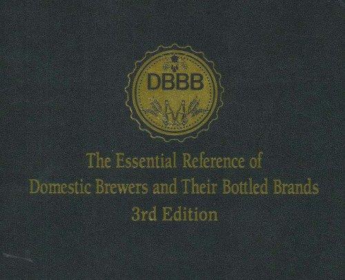 The Essential Reference of Domestic Brewers and Their Bottled Brands (DBBB)