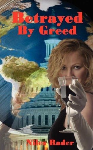 Betrayed By Greed