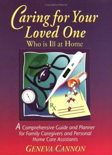 Caring for Your Loved One Who is Ill at Home