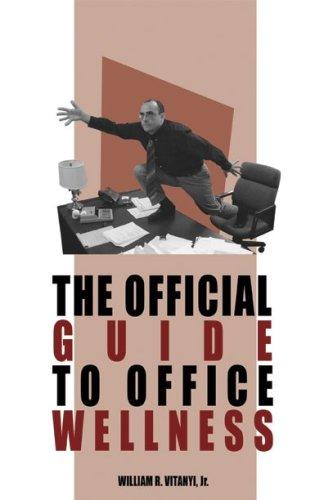 The Official Guide to Office Wellness