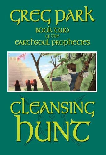 Cleansing Hunt (The Earthsoul Prophecies, Book 2)
