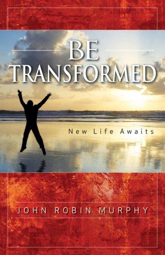 Be Transformed