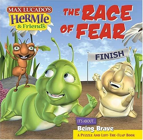 The Race of Fear (Hermie & Friends)