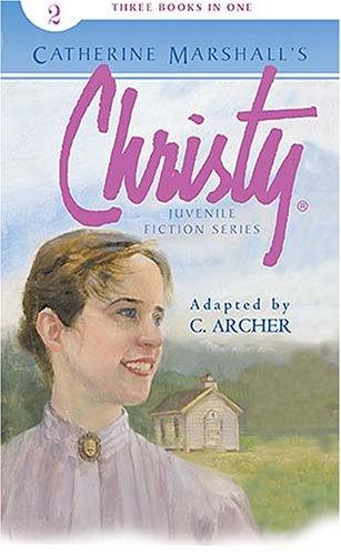 Midnight Rescue/The Proposal/Christy's Choice (The Christy Juvenile Series)