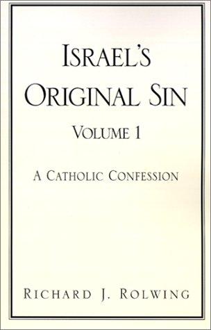 Israel's Original Sin, Volume 1
