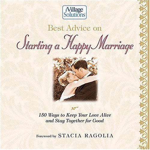 Best Advice on Starting a Happy Marriage