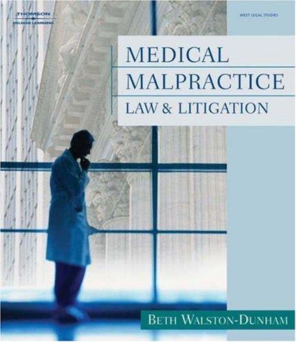 Medical Malpractice Law and Litigation (West Legal Studies)