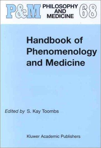 Handbook of Phenomenology and Medicine (Philosophy and Medicine)