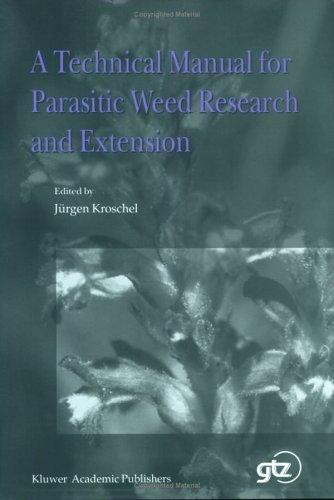A Technical Manual for Parasitic Weed Research and Extension