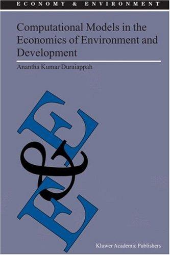 Computational Models in the Economics of Environment and Development (Economy & Environment)