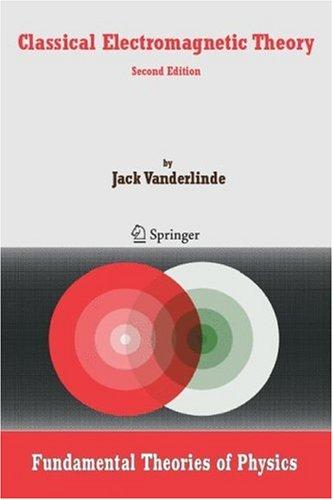 Classical Electromagnetic Theory (Fundamental Theories of Physics)