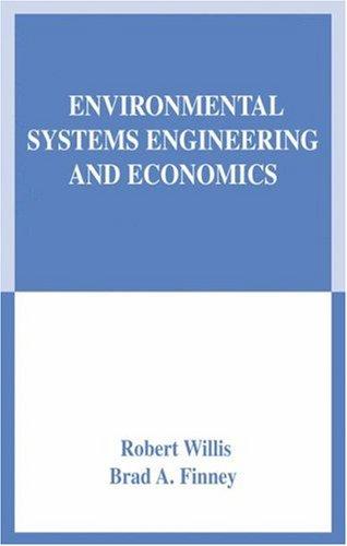 Environmental systems engineering and economics