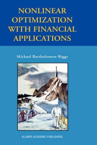 Nonlinear Optimization with Financial Applications