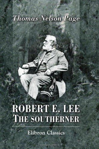 Robert E. Lee the Southerner