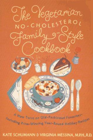 The vegetarian no-cholesterol family style cookbook