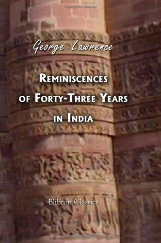 Reminiscences of Forty-Three Years in India