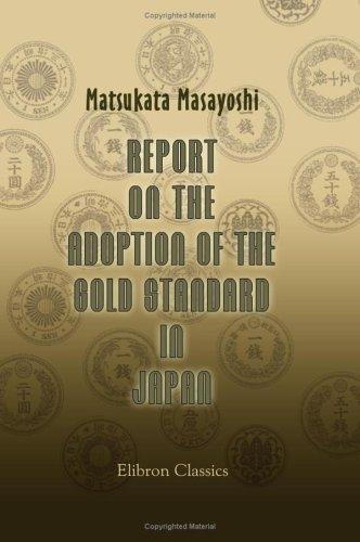 Report on the Adoption of the Gold Standard in Japan