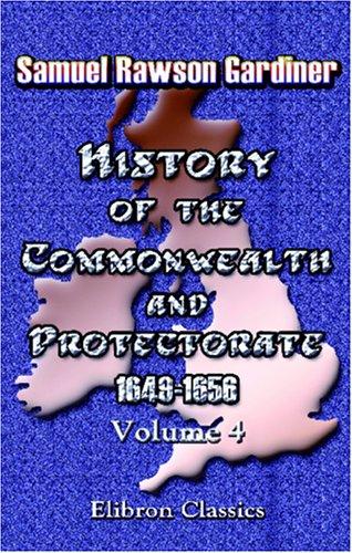 History of the Commonwealth and Protectorate, 1649-1656