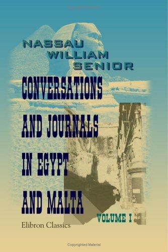 Conversations and Journals in Egypt and Malta