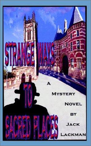 Strange Ways to Sacred Places