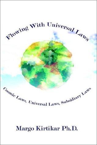 Flowing With Universal Laws