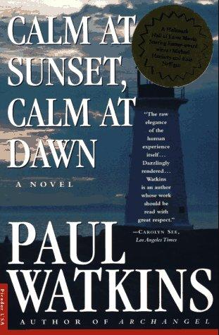 Calm at Sunset, Calm at Dawn