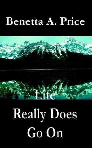 Life Really Does Go On