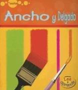 Ancho y Delgado
