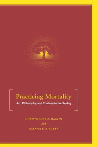 Practicing mortality