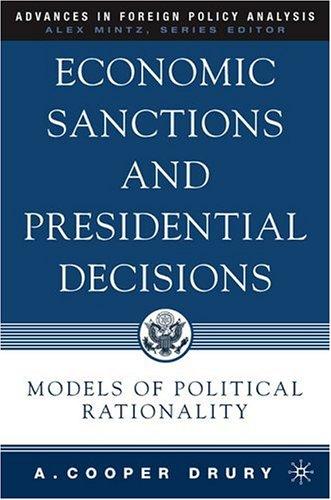 Economic Sanctions and Presidential Decisions