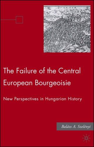 The Failure of the Central European Bourgeoisie