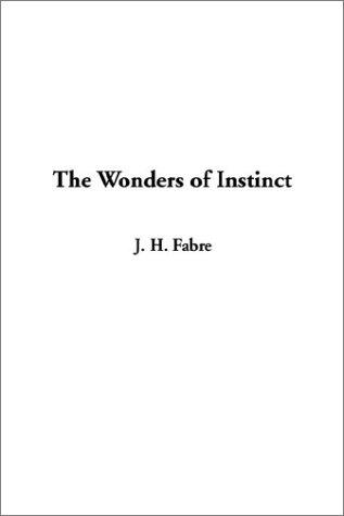 The Wonders of Instinct