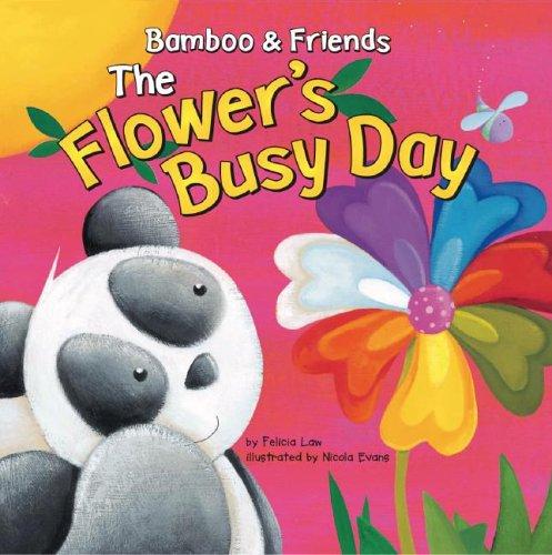 Bamboo & Friends the Flower's Busy Day (Bamboo and Friends)