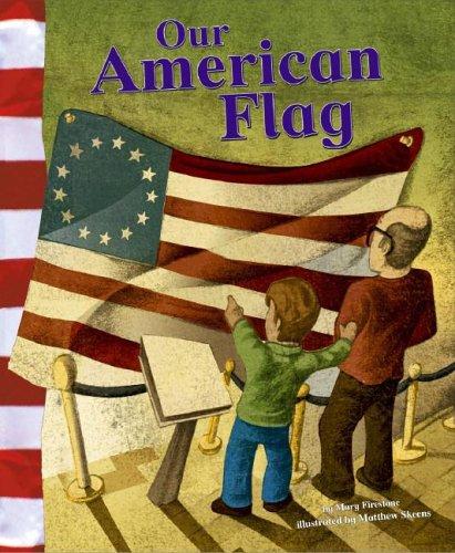 Our American Flag (American Symbols) (American Symbols)