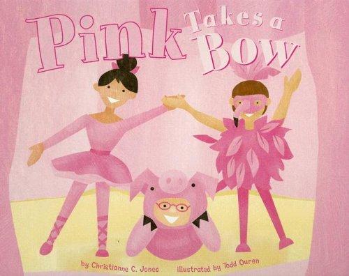 Pink Takes a Bow (Know Your Colors)