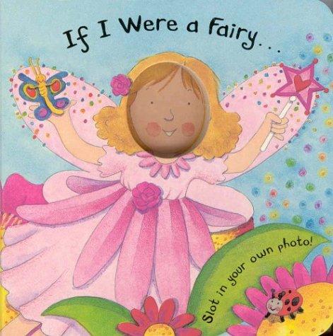 If I Were a Fairy (If I Were)