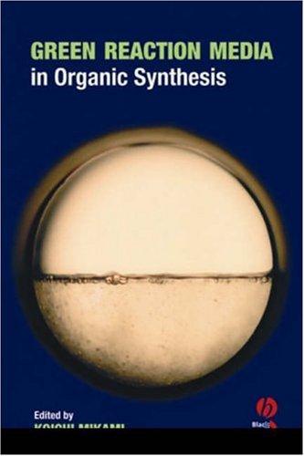 Green Reaction Media in Organic Synthesis