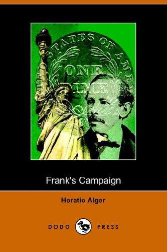 Frank's Campaign, Or, Farm And Camp