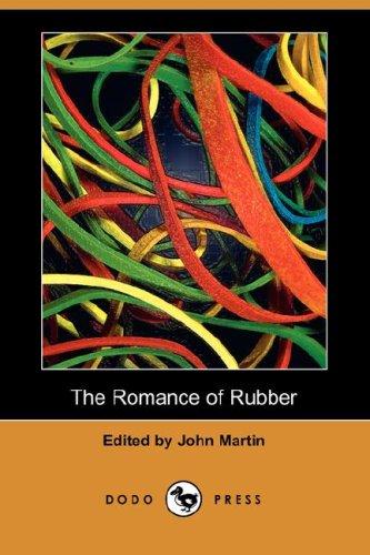 The Romance of Rubber