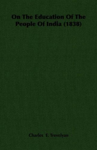 On The Education Of The People Of India (1838)