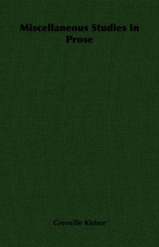 Miscellaneous studies in prose
