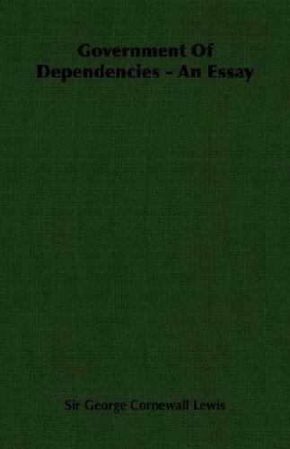 Government Of Dependencies - An Essay