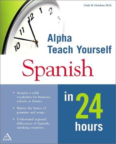 Macmillan teach yourself Spanish in 24 hours