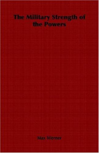 The military strength of the powers