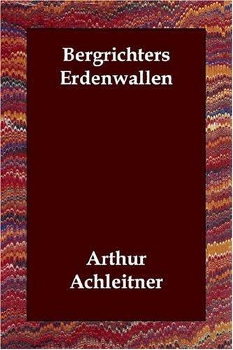 Bergrichters Erdenwallen