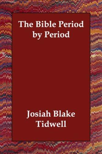The Bible Period by Period