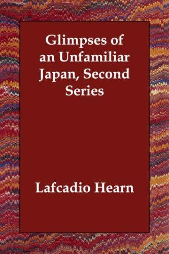 Glimpses of an Unfamiliar Japan, Second Series
