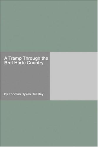 A Tramp Through The Bret Harte Country
